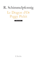 Dragon d'or (Le) - Peggy Pickit
